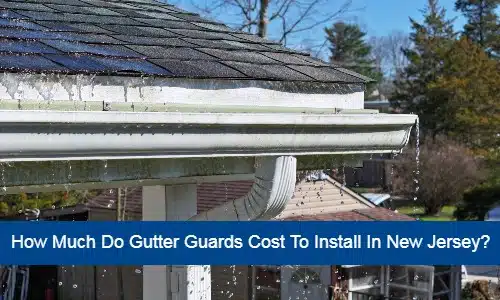 how much do gutter guards cost to install in new jersey all pro gutter guards